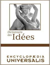 cover of the book Dictionnaire des Idées d'Encyclopaedia Universalis