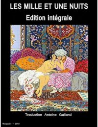 cover of the book Les Mille et Une Nuits (Edition intégrale)