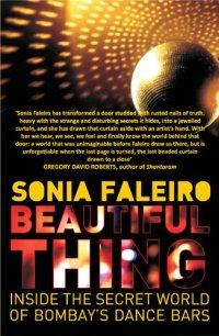 cover of the book BEAUTIFUL THING: Inside the Secret World of Bombay's Dance Bars