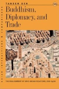 cover of the book Buddhism, Diplomacy and Trade: The Realignment of Sino-Indian Relations, 600-1400