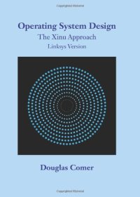 cover of the book Operating System Design: The Xinu Approach, Linksys Version