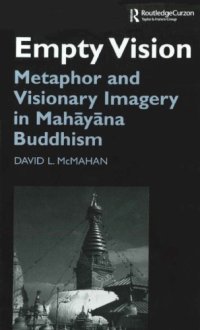 cover of the book Empty Vision: Metaphor and Visionary Imagery in Mahayana Buddhism