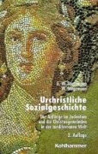 cover of the book Urchristliche Sozialgeschichte: Die Anfänge im Judentum und die Christusgemeinden in der mediterranen Welt