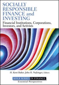 cover of the book Socially Responsible Finance and Investing: Financial Institutions, Corporations, Investors, and Activists