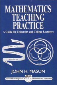 cover of the book Mathematics Teaching Practice: Guide for University & College Lecturers