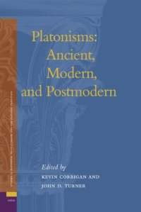 cover of the book Platonisms: Ancient, Modern, and Postmodern