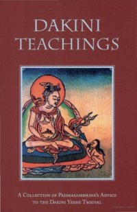 cover of the book Dakini Teachings: Padmasambhava's Oral Instructions to Lady Tsogyal