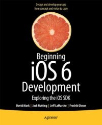 cover of the book Beginning iOS 6 Development: Exploring the iOS SDK