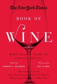 cover of the book The New York Times Book of Wine: More Than 30 Years of Vintage Writing