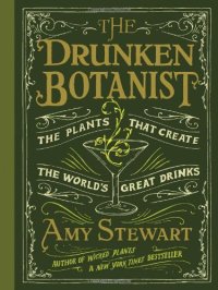 cover of the book The Drunken Botanist: The Plants that Create the World's Great Drinks