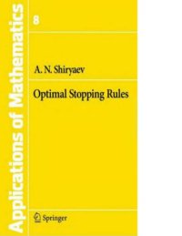 cover of the book Optimal Stopping Rules [Stoch. Mdlg., Appl. Probability]