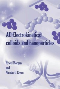 cover of the book AC electrokinetics : colloids and nanoparticles