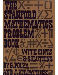 cover of the book The Stanford Math. Prob. Book - With Hints, Solns