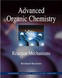 cover of the book Advanced organic chemistry : reaction mechanisms