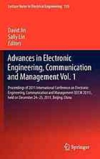 cover of the book Advances in Electronic Engineering, Communication and Management Vol.2: Proceedings of 2011 International Conference on Electronic Engineering, Communication and Management (EECM 2011), held on December 24–25, 2011, Beijing, China 