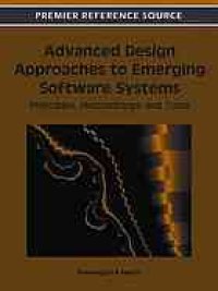 cover of the book Advanced design approaches to emerging software systems : principles, methodologies, and tools