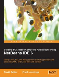 cover of the book Building SOA-Based Composite Applications Using NetBeans IDE 6