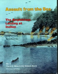 cover of the book Assault from the sea : the amphibious landing at Inchon