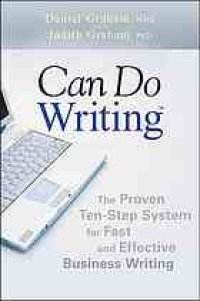 cover of the book Can do writing : the proven ten-step system for fast and effective business writing