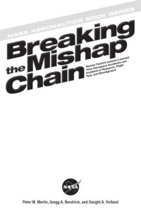 cover of the book Breaking the mishap chain : human factors lessons learned from aerospace accidents and incidents in research, flight test, and development