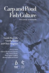 cover of the book Carp and pond fish culture : including Chinese herbivorous species, pike, tench, zander, wels catfish, goldfish African catfish and sterlet