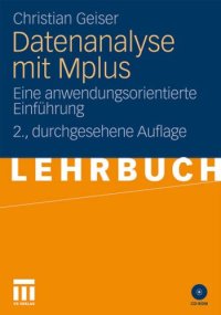 cover of the book Datenanalyse mit Mplus : eine anwendungsorientierte Einführung