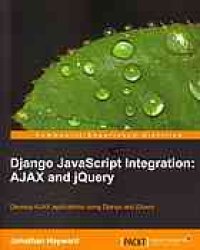 cover of the book Django JavaScript integration : AJAX and jQuery