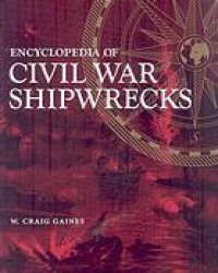 cover of the book Encyclopedia of Civil War shipwrecks