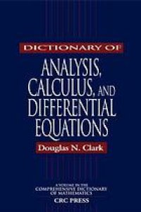 cover of the book Dictionary of analysis, calculus, and differential equations