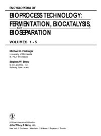 cover of the book Encyclopedia of bioprocess technology : fermentation, biocatalysis, and bioseparation