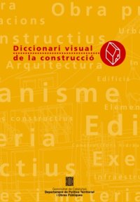 cover of the book Diccionari visual de la construcció