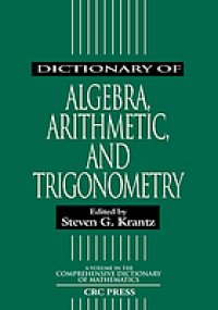 cover of the book Dictionary of algebra, arithmetic, and trigonometry