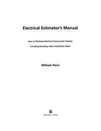 cover of the book Electrical estimator's manual : how to estimate electrical construction projects, including everyday labor installation rates