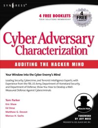 cover of the book Cyber adversary characterization : auditing the hacker mind