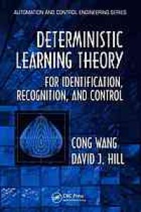 cover of the book Deterministic learning theory for identification, recognition, and control