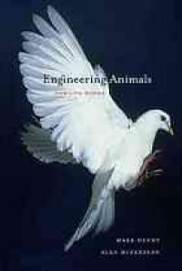 cover of the book Engineering animals : how life works