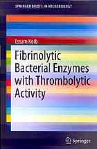 cover of the book Fibrinolytic bacterial enzymes with thrombolytic activity