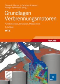 cover of the book Grundlagen Verbrennungsmotoren Funktionsweise, Simulation, Messtechnik ; mit 43 Tabellen