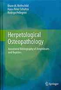 cover of the book Herpetological Osteopathology: Annotated Bibliography of Amphibians and Reptiles