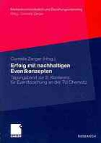 cover of the book Erfolg mit nachhaltigen Eventkonzepten: Tagungsband zur 2. Konferenz für Eventforschung an der TU Chemnitz