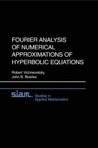 cover of the book Fourier analysis of numerical approximations of hyperbolic equations