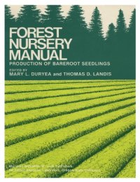 cover of the book Forest nursery manual : production of bareroot seedlings