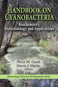 cover of the book Handbook on cyanobacteria : biochemistry, biotechnology and applications