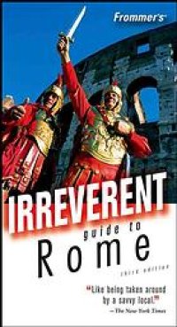 cover of the book Frommer's irreverent guide to Rome