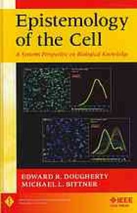 cover of the book Epistemology of the cell : a systems perspective on biological knowledge