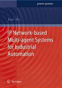 cover of the book IP network-based multi-agent systems for industrial automation : information management, condition monitoring and control of power systems