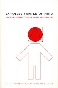 cover of the book Japanese frames of mind : cultural perspectives on human development