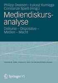 cover of the book Mediendiskursanalyse: Diskurse – Dispositive – Medien – Macht