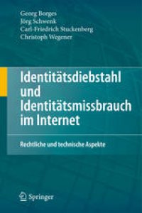 cover of the book Identitätsdiebstahl und Identitätsmissbrauch im Internet: Rechtliche und technische Aspekte