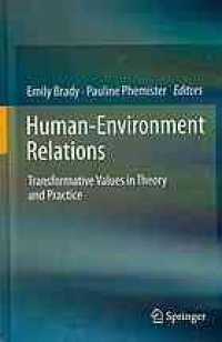 cover of the book Human-Environment Relations: Transformative Values in Theory and Practice